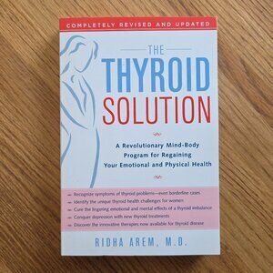 The Thyroid Solution Book by Ridha Arem